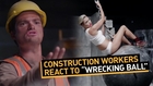 Construction Workers React to 