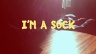 I'm a sock