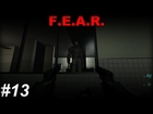 F.E.A.R - Part 13 | Walkthrough ( Extreme difficulty, All collectibles, 100% plot, No commentary ✔ )