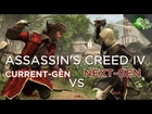 Assassin's Creed 4: Next Gen Vs Current Gen Gameplay Comparison (PS4 vs 360)