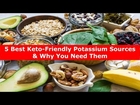 5 Potassium-Rich Keto Foods - Why You Need High Potassium on Keto & How to Get Potassium on Keto