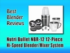Best Blender Reviews - Nutri Bullet NBR-12 12-Piece Hi-Speed Blender/Mixer System