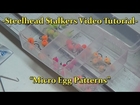 -How to make Micro Egg Patterns (Yarn Eggs)- Steelhead Stalkers Fishing Video Tutorial